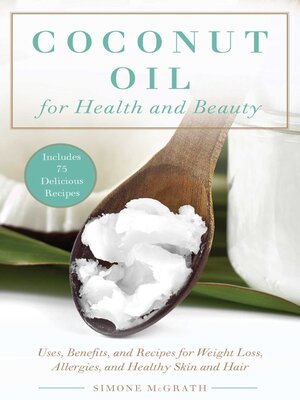 cover image of Coconut Oil for Health and Beauty